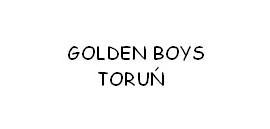 GOLDEN BOYS TORUŃ